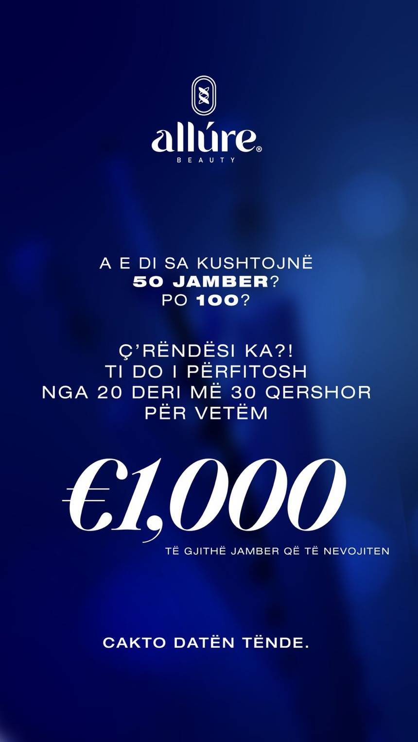Oferta marramendëse në “Allure Beauty”, çdo Jamber që u nevojitet vetëm 1000 € 1 9FCCB199 FFA6 4345 85B4 D49CBDA9A919