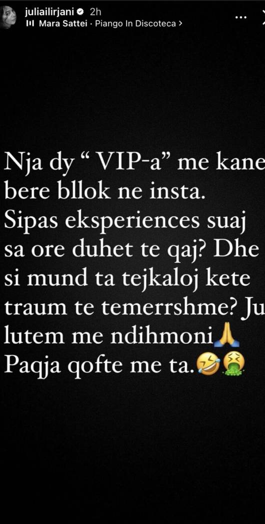 Dy VIP-a më kanë bërë block! Kë po ironizon Julia Ilirjani? 1 D359E9AC 7520 436A 9E40 8E8320638853
